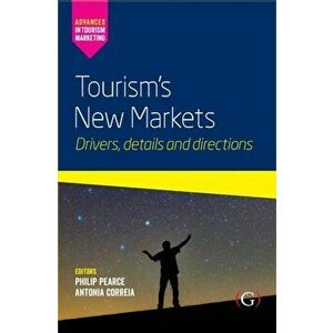 Tourism's New Markets. Drivers, details and directions, Paperback - *** imagine