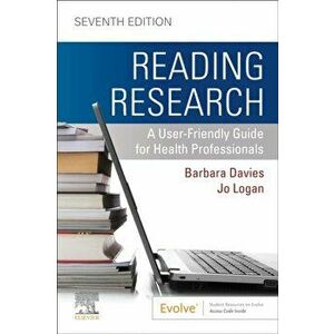 Reading Research. A User-Friendly Guide for Health Professionals, Paperback - Jo Logan imagine