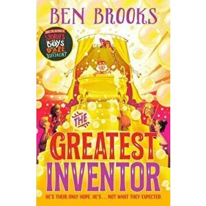 Greatest Inventor, Paperback - Ben Brooks imagine