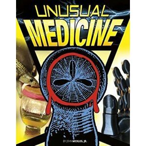 Unusual Medicine, Hardback - John Micklos Jr. imagine