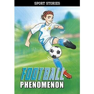 Football Phenomenon, Paperback - Jake Maddox imagine