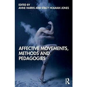 Affective Movements, Methods and Pedagogies, Paperback - *** imagine