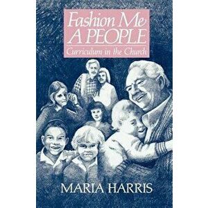 Fashion Me a People, Paperback - Maria Harris imagine