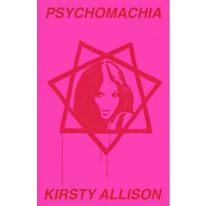 Psychomachia, Hardback - Kirsty Allison imagine