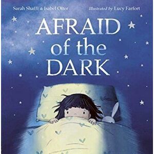 Afraid of the Dark, Paperback - Sarah Shaffi imagine