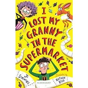 I Lost My Granny in the Supermarket, Paperback - Jo Simmons imagine