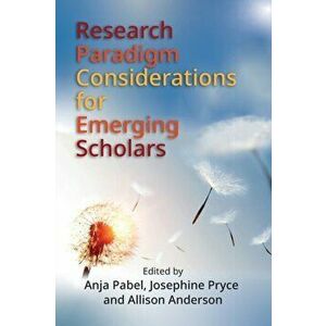Research Paradigm Considerations for Emerging Scholars, Paperback - *** imagine