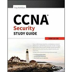 CCNA Security Study Guide: Exam 210-260, Paperback - Troy McMillan imagine