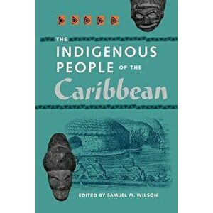 The Indigenous People of the Caribbean: The Father of Cuban Ballet, Paperback - Samuel M. Wilson imagine