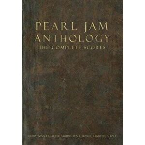 Pearl Jam Anthology - The Complete Scores: Deluxe Box Set, Hardcover - Pearl Jam imagine