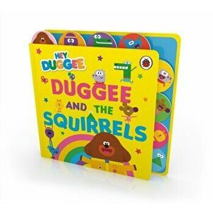 Hey Duggee: Duggee and the Squirrels. Tabbed Board Book, Board book - Hey Duggee imagine