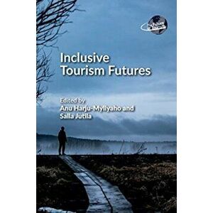 Inclusive Tourism Futures, Paperback - *** imagine