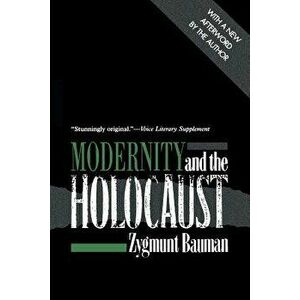 Modernity and the Holocaust, Paperback - Zygmunt Bauman imagine