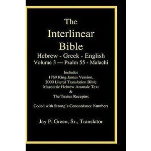 Interlinear Hebrew Greek English Bible-PR-FL/OE/KJ Volume 4 Psalm 55-Malachi, Hardcover - Jay Patrick Sr. Green imagine