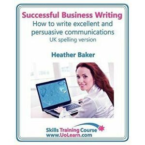 Successful Business Writing. How to Write Business Letters, Emails, Reports, Minutes and for Social Media. Improve Your English Writing and Grammar. I imagine