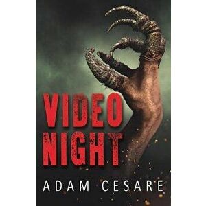 Video Night: A Novel of Alien Horror, Paperback - Adam Cesare imagine