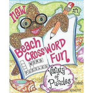 Beach Crossword Fun No.1: Tropical, Aquatic and Nautical Themes, Paperback - Elisabeth H. Knowlton imagine