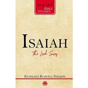 Isaiah: The Lord Saves, Paperback - Kathleen B. Nielson imagine