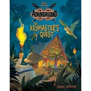 Tales from Adventureland the Keymaster's Quest, Paperback - Jason Lethcoe imagine