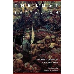 The Lost Battalion, Paperback - Thomas M. Johnson imagine