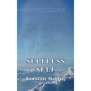 Selfless Self, Hardcover - Ramakant Maharaj imagine