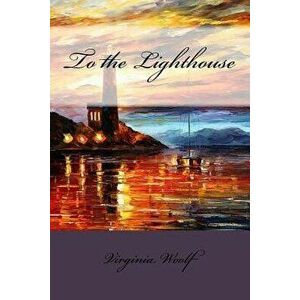 To the Lighthouse Virginia Woolf, Paperback - Virginia Woolf imagine