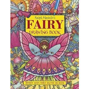 Ralph Masiello's Fairy Drawing Book - Ralph Masiello imagine