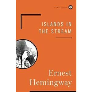 Islands in the Stream, Hardcover - Ernest Hemingway imagine