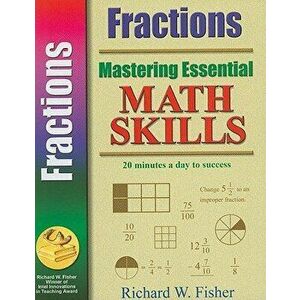 Mastering Essential Math Skills: Fractions, Paperback - Richard Fisher imagine
