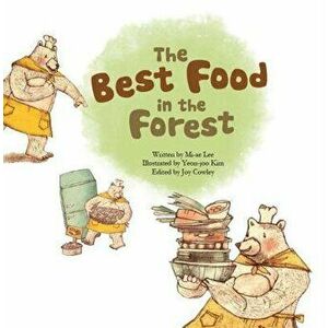The Best Food in the Forest: Picture Graphs, Paperback - Mi-Ae Lee imagine