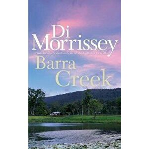 Barra Creek, Paperback - Di Morrissey imagine