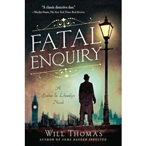 Fatal Enquiry: A Barker & Llewelyn Novel, Paperback - Will Thomas imagine