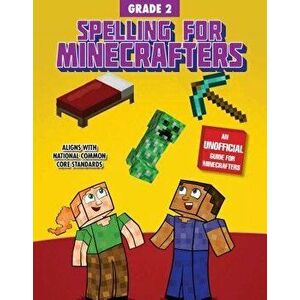Spelling for Minecrafters: Grade 2, Paperback - Brack Amanda imagine