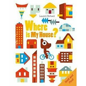 Where Is My House?, Hardcover - Laurent Richard imagine