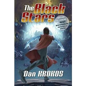 The Black Stars, Paperback - Dan Krokos imagine