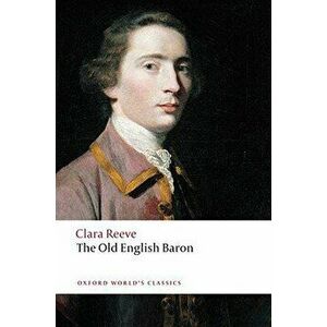 The Old English Baron, Paperback - Clara Reeve imagine