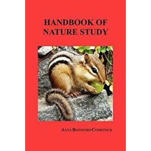 Handbook of Nature Study, Paperback - Anna Botsford Comstock imagine
