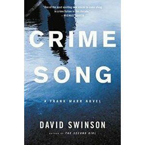 Crime Song, Paperback - David Swinson imagine