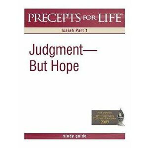 Precepts for Life Study Guide: Judgment But Hope (Isaiah Part 1), Paperback - Kay Arthur imagine