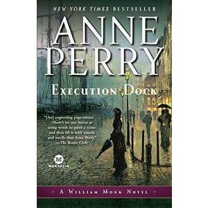 Execution Dock, Paperback - Anne Perry imagine