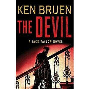 The Devil: A Jack Taylor Novel, Paperback - Ken Bruen imagine