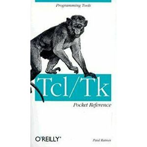 Tcl/TK Pocket Reference: Programming Tools, Paperback - Paul Raines imagine
