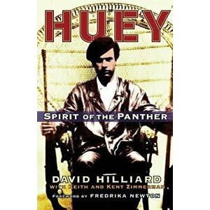 Huey: Spirit of the Panther, Paperback - David Hilliard imagine