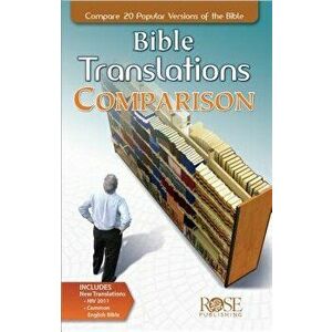 Bible Translations Comparison Pamphlet: Compare 20 Popular Versions of the Bible, Paperback - Rose Publishing imagine