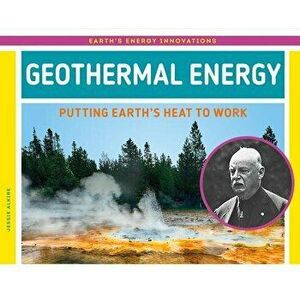 Geothermal Energy: Putting Earth's Heat to Work - Jessie Alkire imagine
