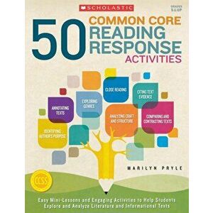50 Common Core Reading Response Activities, Grades 5 & Up, Paperback - Marilyn Pryle imagine