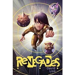 Renegades, Paperback - David Liss imagine