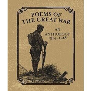 Poems of the Great War: An Anthology 1914-1918, Hardcover - Christopher Navratil imagine