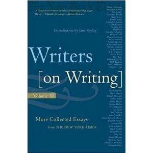 Writers on Writing: More Collected Essays from the New York Times, Paperback - Jane Smiley imagine