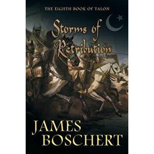 Storms of Retribution, Paperback - James Boschert imagine